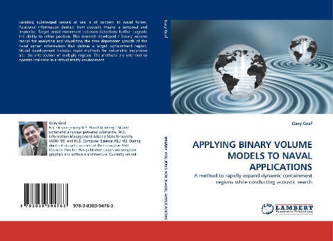 APPLYING BINARY VOLUME MODELS TO NAVAL APPLICATIONS: A method to rapidly expand dynamic containment regions while conducting acoustic search