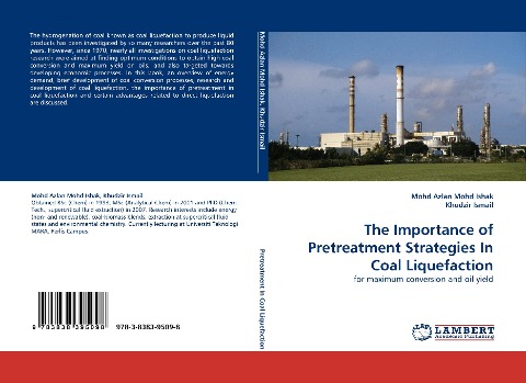The Importance of Pretreatment Strategies In Coal Liquefaction: for maximum conversion and oil yield
