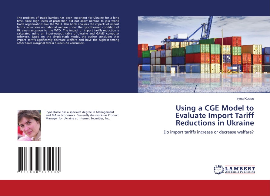 Using a CGE Model to Evaluate Import Tariff Reductions in Ukraine: Do import tariffs increase or decrease welfare?