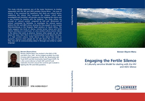 Engaging the Fertile Silence: A Culturally sensitive Model for dealing with the HIV and AIDS Silence