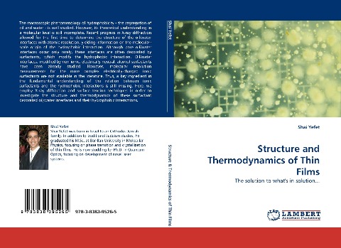 Structure and Thermodynamics of Thin Films: The solution to whats in solution...