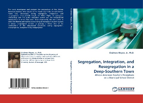Segregation, Integration, and Resegregation in a Deep-Southern Town: African American Teachers Perceptions on a Municipal School District