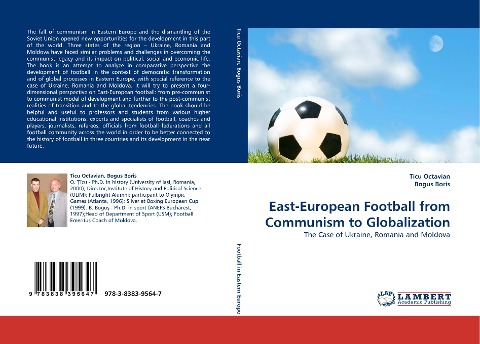 East-European Football from Communism to Globalization: The Case of Ukraine, Romania and Moldova