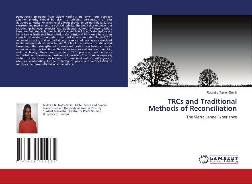 TRCs and Traditional Methods of Reconciliation: The Sierra Leone Experience