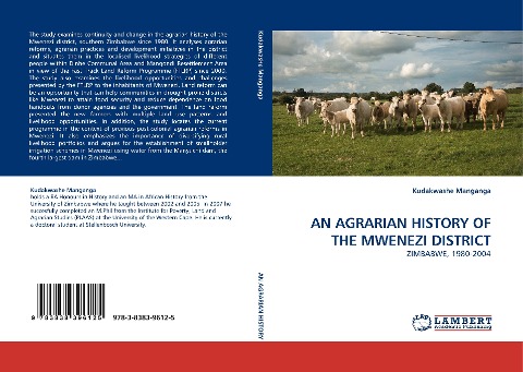 AN AGRARIAN HISTORY OF THE MWENEZI DISTRICT: ZIMBABWE, 1980-2004