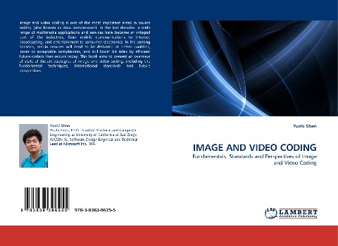 IMAGE AND VIDEO CODING: Fundamentals, Standards and Perspectives of Image and Video Coding
