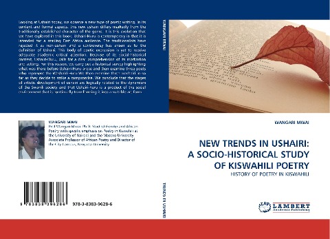 NEW TRENDS IN USHAIRI: A SOCIO-HISTORICAL STUDY OF KISWAHILI POETRY: HISTORY OF POETRY IN KISWAHILI