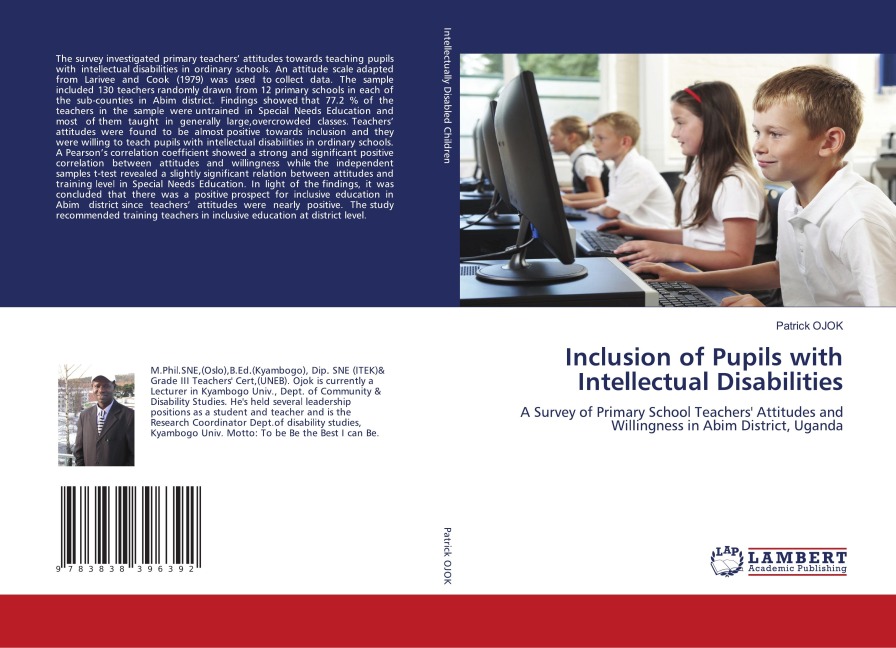 Inclusion of Pupils with Intellectual Disabilities: A Survey of Primary School Teachers Attitudes and Willingness in Abim District, Uganda