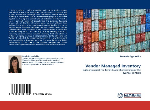 Vendor Managed Inventory: Exploring objectives, benefits and shortcomings of the business concept
