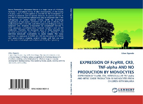 EXPRESSION OF Fc¿RIII, CR3, TNF-alpha AND NO PRODUCTION BY MONOCYTES: EXPRESSION OF Fc¿RIII, CR3, INTRACELLULAR TNF-alpha AND NITRIC OXIDE PRODUCTION BY MONOCYTES FROM  CHILDREN WITH MALARIA