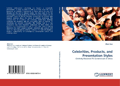 Celebrities, Products, and Presentation Styles: Celebrity-Endorsed TV Commercials in China