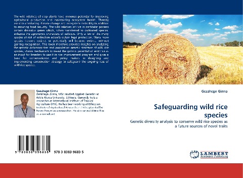 Safeguarding wild rice species: Genetic diversity analysis to conserve wild rice species as a future sources of novel traits
