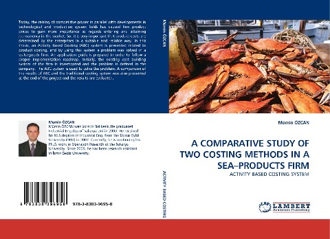 A COMPARATIVE STUDY OF TWO COSTING METHODS IN A SEA-PRODUCTS FIRM: ACTIVITY BASED COSTING SYSTEM