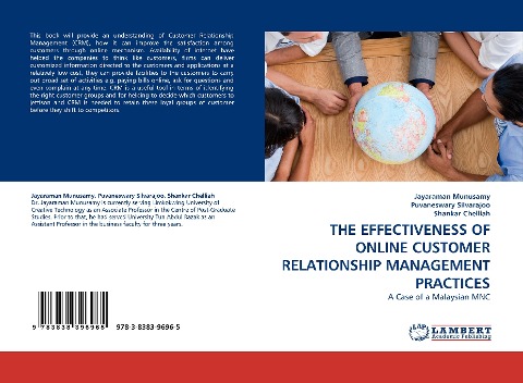 THE EFFECTIVENESS OF ONLINE CUSTOMER RELATIONSHIP MANAGEMENT PRACTICES: A Case of a Malaysian MNC
