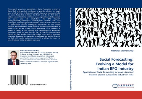 Social Forecasting: Evolving a Model for Indian BPO Industry: Application of Social Forecasting for people issues of business process outsourcing industry in India