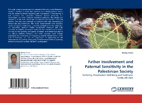 Father Involvement and Paternal Sensitivity in the Palestinian Society: Fathering, Preschoolers Well Being and Traditional Family Life Style
