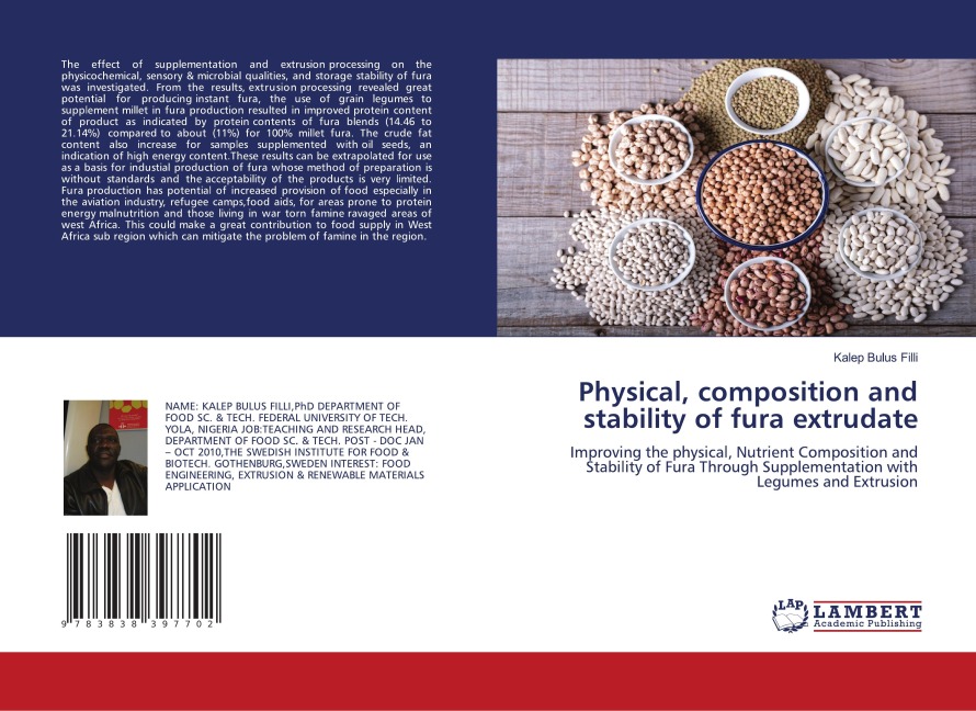 Physical, composition and stability of fura extrudate: Improving the physical, Nutrient Composition and Stability of Fura Through Supplementation with Legumes and Extrusion