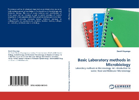 Basic Laboratory methods in Microbiology: Laboratory methods in Microbiology: An introduction to water, food and Molecular Microbiology