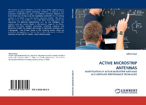 ACTIVE MICROSTRIP ANTENNAS: INVESTIGATION OF ACTIVE MICROSTRIP ANTENNAS AND IMPROVED PERFORMANCE TECHNIQUES