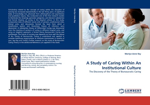A Study of Caring Within An Institutional Culture: The Discovery of the Theory of Bureaucratic Caring