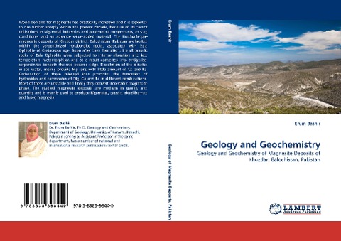Geology and Geochemistry: Geology and Geochemistry of Magnesite Deposits of Khuzdar, Balochistan, Pakistan