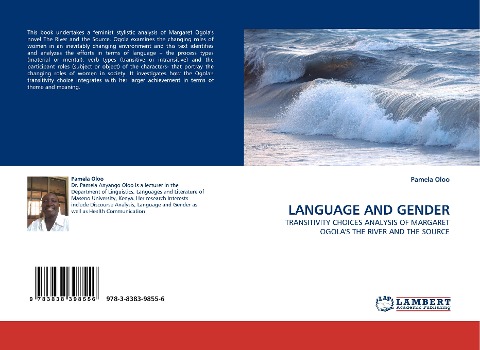 LANGUAGE AND GENDER: TRANSITIVITY CHOICES ANALYSIS OF MARGARET OGOLAS THE RIVER AND THE SOURCE