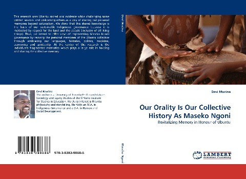 Our Orality Is Our Collective History As Maseko Ngoni: Revitalizing Memory in Honour of Ubuntu