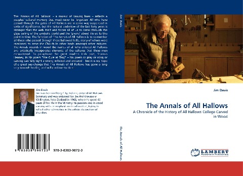 The Annals of All Hallows: A Chronicle of the History of All Hallows College Carved in Wood