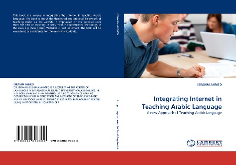Integrating Internet in Teaching Arabic Language: A new Approach of Teaching Arabic Language