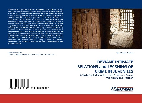 DEVIANT INTIMATE RELATIONS and LEARNING OF CRIME IN JUVENILES: A Study Conducted with Juvenile Prisoners in Central Prison Rawalpindi, Pakistan