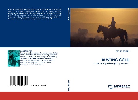 RUSTING GOLD: A tale of hope through hopelessness