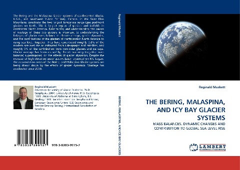 THE BERING, MALASPINA, AND ICY BAY GLACIER SYSTEMS: MASS BALANCES, DYNAMIC CHANGES AND CONTRIBUTION TO GLOBAL SEA LEVEL RISE
