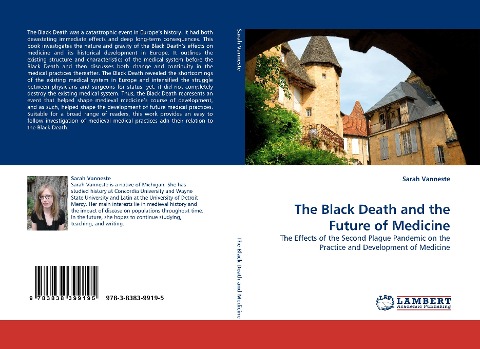 The Black Death and the Future of Medicine: The Effects of the Second Plague Pandemic on the Practice and Development of Medicine