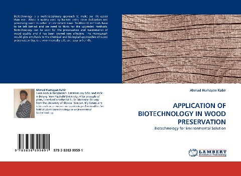 APPLICATION OF BIOTECHNOLOGY IN WOOD PRESERVATION: Biotechnology for Environmental Solution