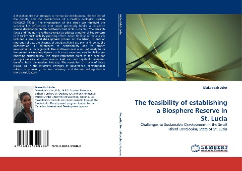 The feasibility of establishing a Biosphere Reserve in St. Lucia: Challenges to Sustainable Development in the Small Island Developing State of St. Lucia
