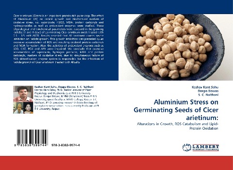 Aluminium Stress on Germinating Seeds of Cicer arietinum:: Alterations in Growth, ROS Catabolism and Lipid-Protein Oxidation
