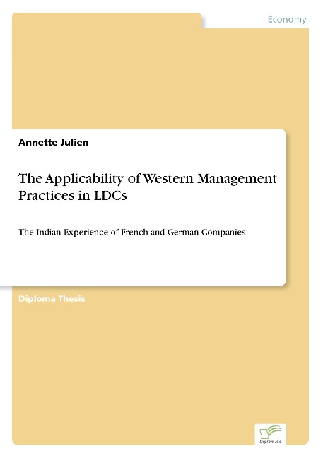 The Applicability of Western Management Practices in LDCs: The Indian Experience of French and German Companies