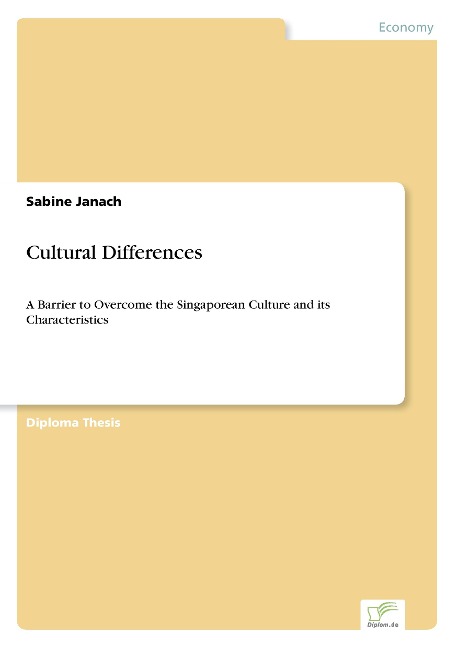 Cultural Differences: A Barrier to Overcome the Singaporean Culture and its Characteristics