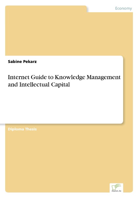 Internet Guide to Knowledge Management and Intellectual Capital