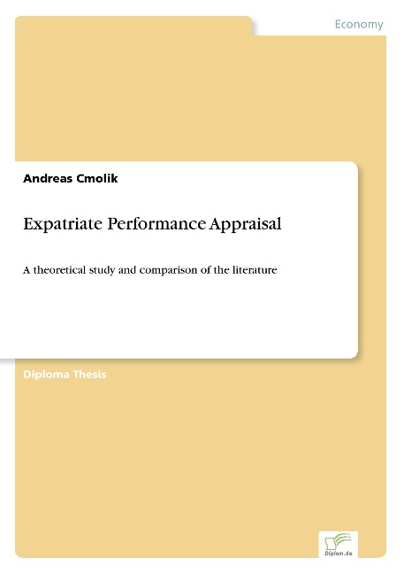 Expatriate Performance Appraisal: A theoretical study and comparison of the literature