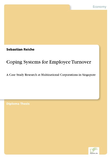 Coping Systems for Employee Turnover: A Case Study Research at Multinational Corporations in Singapore