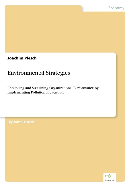 Environmental Strategies: Enhancing and Sustaining Organizational Performance by Implementing Pollution Prevention