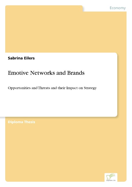 Emotive Networks and Brands: Opportunities and Threats and their Impact on Strategy