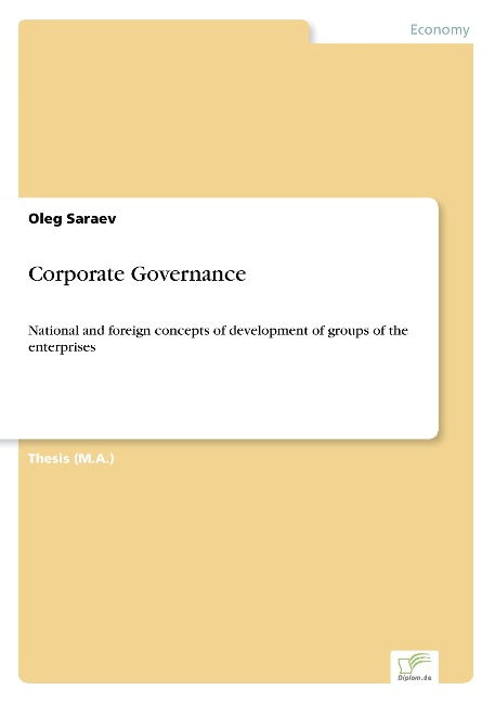 Corporate Governance: National and foreign concepts of development of groups of the enterprises