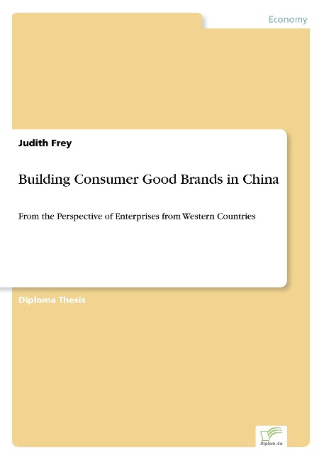 Building Consumer Good Brands in China: From the Perspective of Enterprises from Western Countries