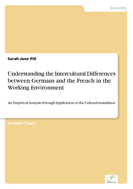 Understanding the Intercultural Differences between Germans and the French in the Working Environment: An Empirical Analysis through Application of the Cultural Assimilator