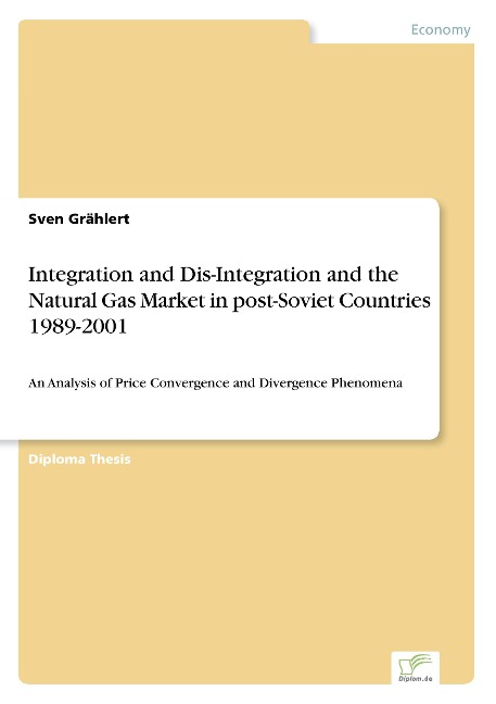 Integration and Dis-Integration and the Natural Gas Market in post-Soviet Countries 1989-2001: An Analysis of Price Convergence and Divergence Phenomena