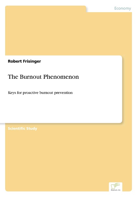 The Burnout Phenomenon: Keys for proactive burnout prevention