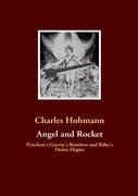 Angel and Rocket: Pynchons Gravitys Rainbow and the Duino Elegies
