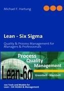 Lean - Six Sigma: Quality & Process Management for Managers & Professionals